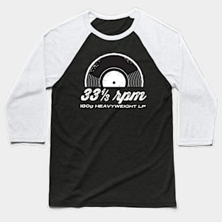 33 1/3 rpm 190 gram heavyweight vinyl Baseball T-Shirt